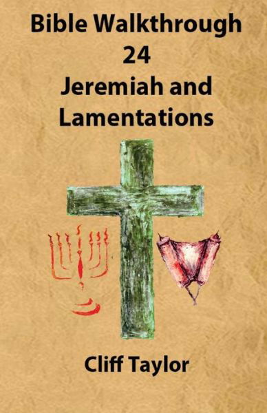 Cover for Cliff Taylor · Bible Walkthrough - 24 - Jeremiah and Lamentations (Taschenbuch) (2014)