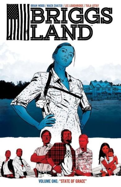 Cover for Brian Wood · Briggs Land Volume 1: State of Grace (Taschenbuch) (2017)