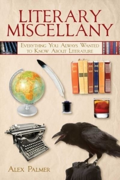 Cover for Alex Palmer · Literary Miscellany: Everything You Always Wanted to Know About Literature - Books of Miscellany (Paperback Book) (2023)