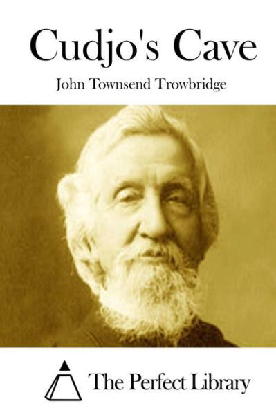 Cover for John Townsend Trowbridge · Cudjo's Cave (Paperback Book) (2015)