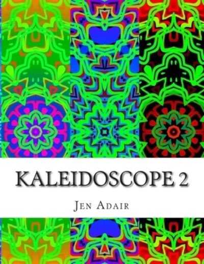 Cover for Jen Adair · Kaleidoscope 2 (Paperback Book) (2015)