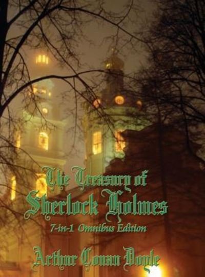 Cover for Sir Arthur Conan Doyle · The Treasury of Sherlock Holmes (Innbunden bok) (2018)