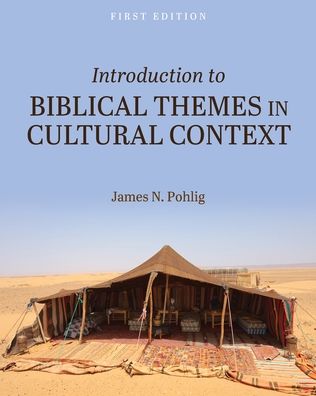 Cover for James N. Pohlig · Introduction to Biblical Themes in Cultural Context (Paperback Book) (2019)