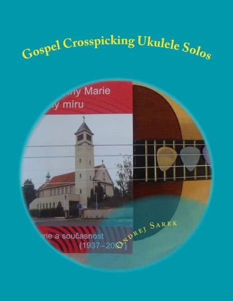 Cover for Ondrej Sarek · Gospel Crosspicking Ukulele Solos (Pocketbok) (2015)