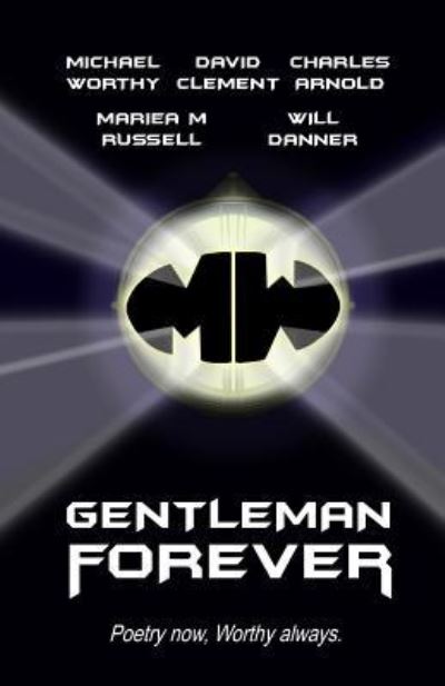 Cover for Michael Worthy · GentleMan Forever (Pocketbok) (2016)