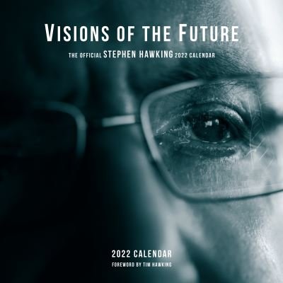 Cover for Stephen Hawking · 2022 Visions of the Future: the Offical Stephen Hawking Calendar (Calendar) (2021)