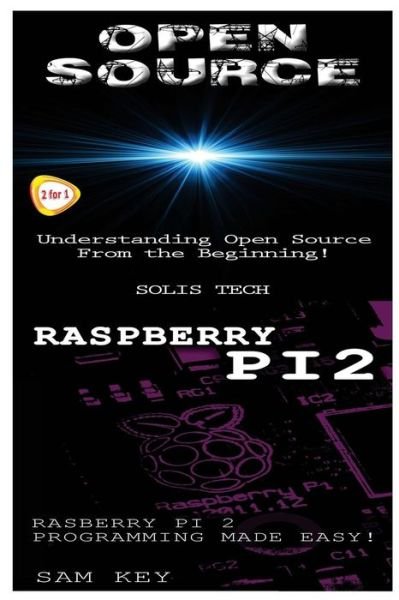 Cover for Solis Tech · Open Source &amp; Raspberry Pi 2 (Taschenbuch) (2016)