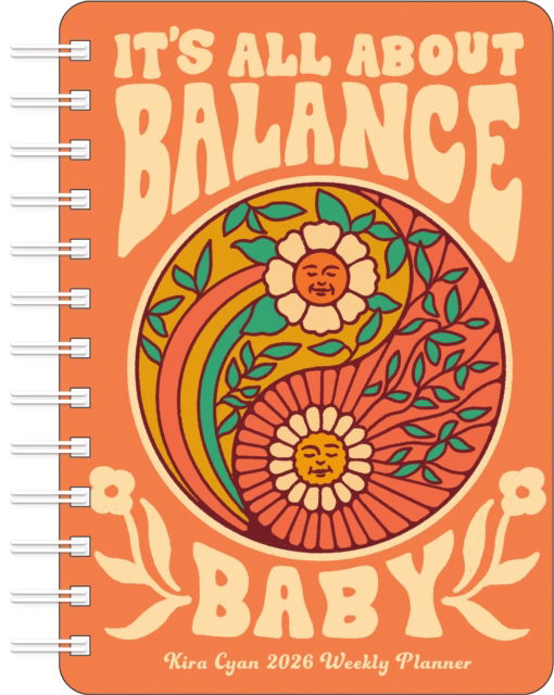 Cover for Kira Cyan Rittgers · Kira Cyan 2026 Weekly Planner Calendar: It's All About Balance, Baby (Calendar) (2025)