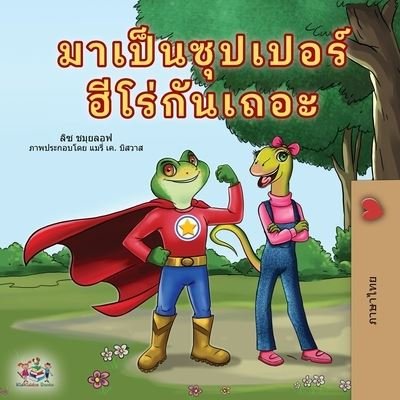 Cover for Liz Shmuilov · Being a Superhero (Thai Book for Kids) (Paperback Bog) (2021)