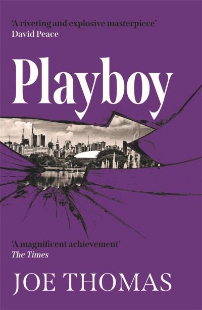 Playboy - Sao Paulo Quartet - Joe Thomas - Livros - Quercus Publishing - 9781529426595 - 18 de agosto de 2022