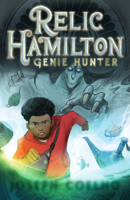 Relic Hamilton, Genie Hunter - Joseph Coelho - Books - Walker Books Ltd - 9781529509595 - October 3, 2024