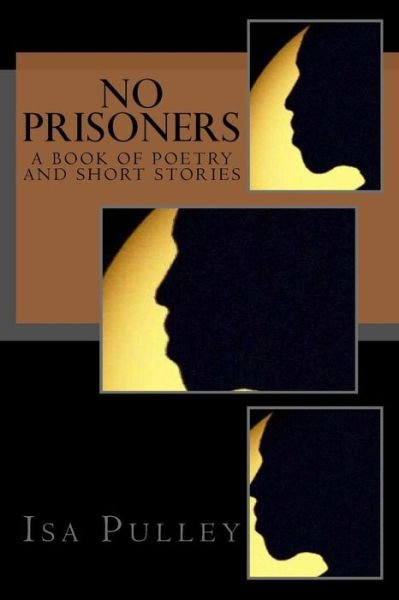 Cover for Isa Pulley · No Prisoners (Paperback Bog) (2016)