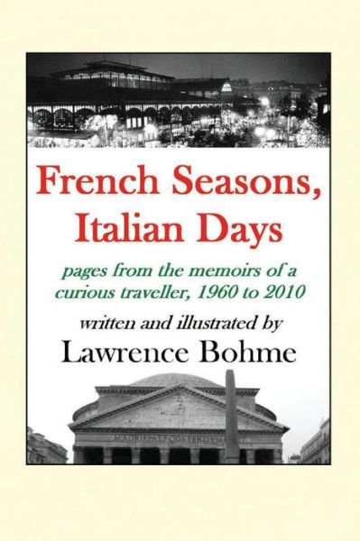 Cover for Lawrence Bohme · French Seasons, Italian Days (Paperback Book) (2016)