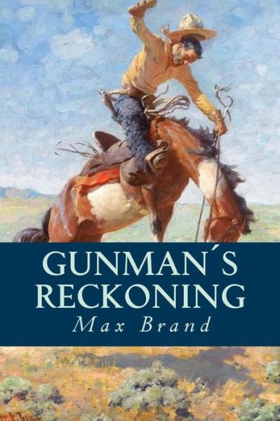 Cover for Max Brand · Gunmans Reckoning (Paperback Book) (2016)