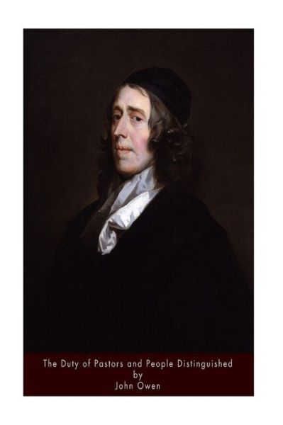 Cover for John Owen · The Duty of Pastors and People Distinguished (Paperback Book) (2016)