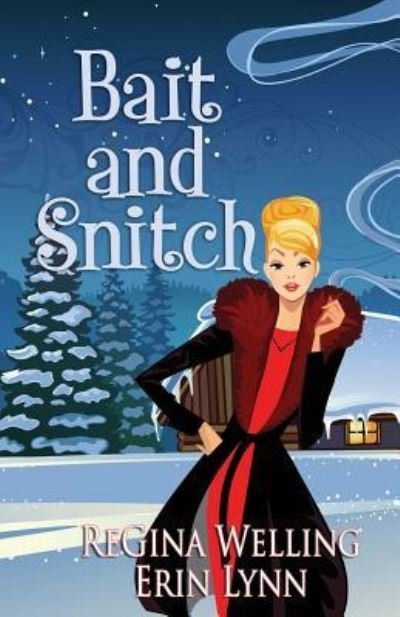 Cover for Regina Welling · Bait and Snitch (Paperback Book) (2016)