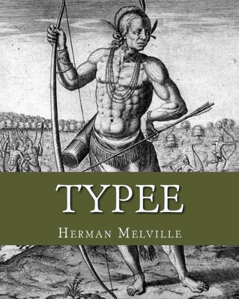 Typee - Herman Melville - Bøker - Createspace Independent Publishing Platf - 9781533584595 - 13. desember 1901