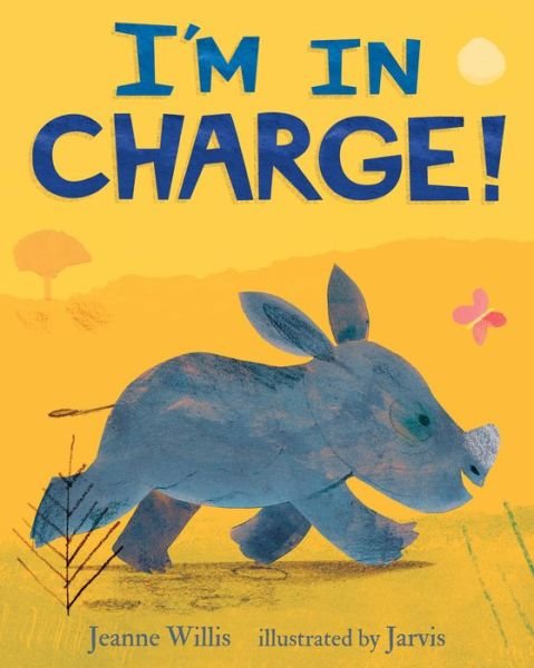 Cover for Jeanne Willis · I'm in charge! (Bok) [First United States edition. edition] (2018)