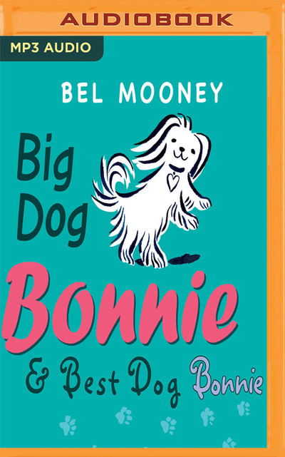 Big Dog Bonnie & Best Dog Bonnie - Nigel Anthony - Music - AUDIBLE STUDIOS ON BRILLIANCE - 9781536637595 - January 24, 2017