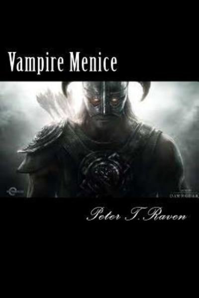 Cover for Peter T Raven · Vampire Menice (Paperback Book) (2016)