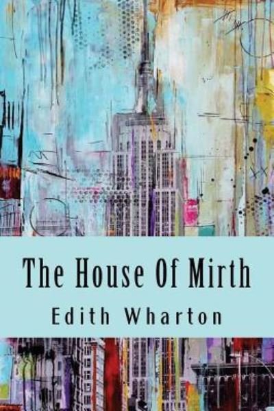 Cover for Edith Wharton · House of Mirth (Book) (2016)