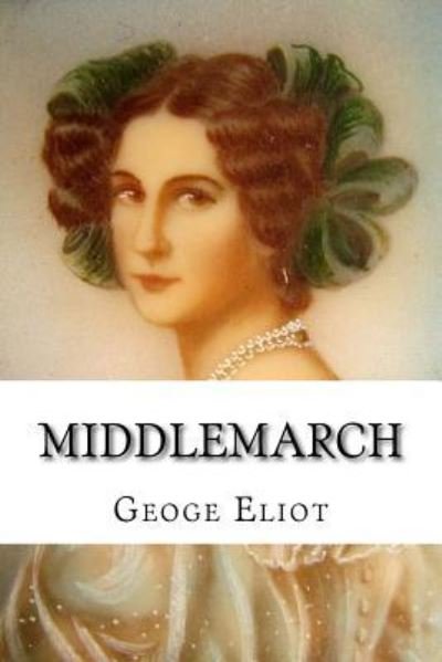 Cover for George Eliot · Middlemarch (Pocketbok) (2016)