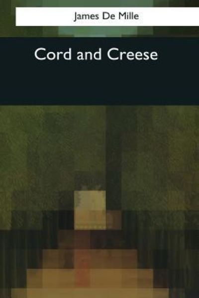 Cover for James De Mille · Cord and Creese (Book) (2017)