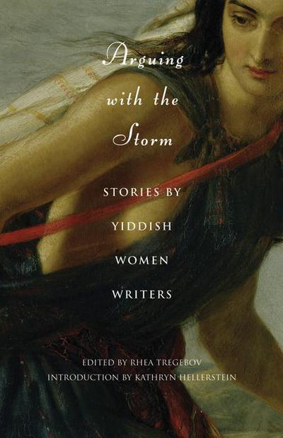 Cover for Rhea Tregebov · Arguing With the Storm (Hardcover Book) (2008)