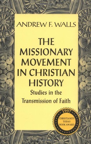 Cover for Andrew F. Walls · The Missionary Movement in Christian History: Studies in the Transmission of Faith (Paperback Book) [1st edition] (1996)