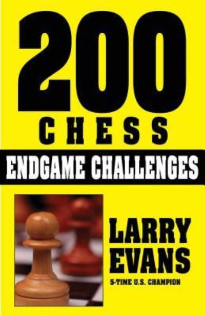 Cover for Larry Evans · 200 Chess Endgame Challenges (Paperback Book) (2018)