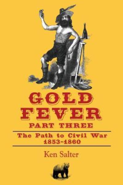 Cover for Ken Salter · GOLD FEVER Part Three (Paperback Book) (2016)