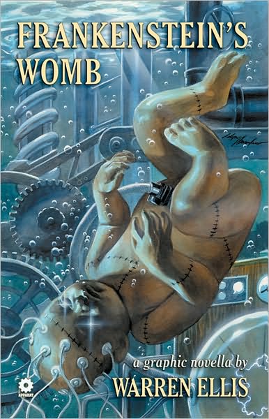 Warren Ellis' Frankenstein's Womb - Warren Ellis - Books - Avatar Press - 9781592910595 - January 14, 2009