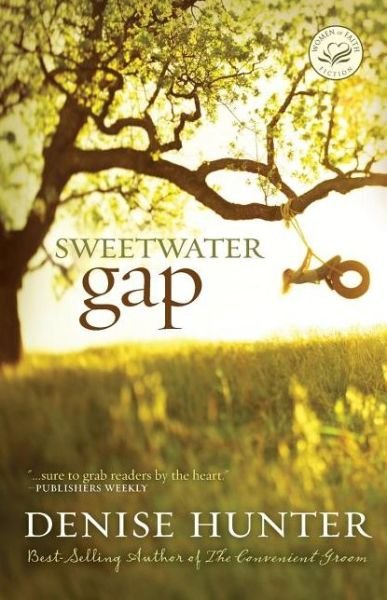 Cover for Denise Hunter · Sweetwater Gap (Taschenbuch) (2008)