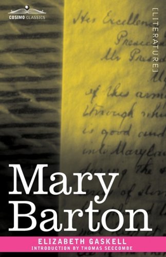 Mary Barton - Elizabeth Gaskell - Kirjat - Cosimo Classics - 9781605205595 - maanantai 1. joulukuuta 2008