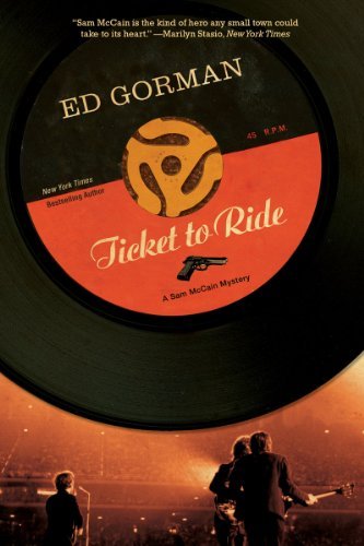Cover for Ed Gorman · Ticket to Ride: a Sam Mccain Mystery (Sam Mccain Mysteries) (Taschenbuch) [Reprint edition] (2011)