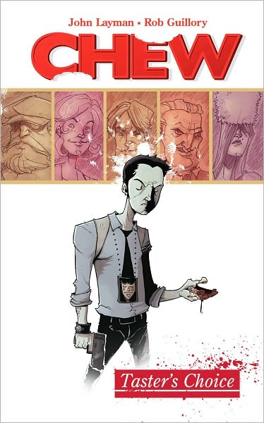 Chew Volume 1: Tasters Choice - John Layman - Livros - Image Comics - 9781607061595 - 8 de dezembro de 2009