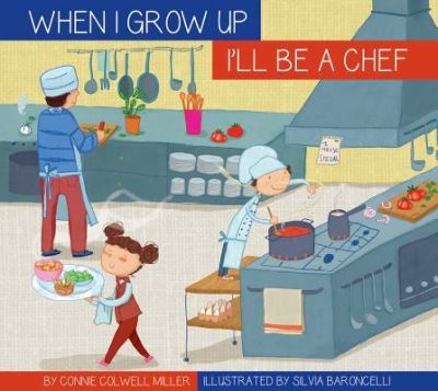 Cover for Connie Colwell Miller · I'll be a chef (Book) (2016)