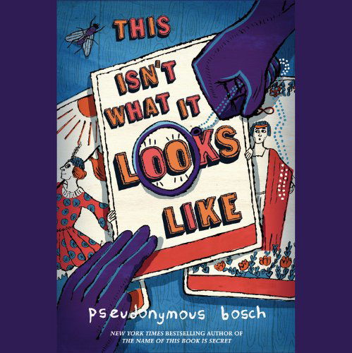 Cover for Pseudonymous Bosch · This Isn T What It Looks Like (Secret) (Audiobook (CD)) (2010)