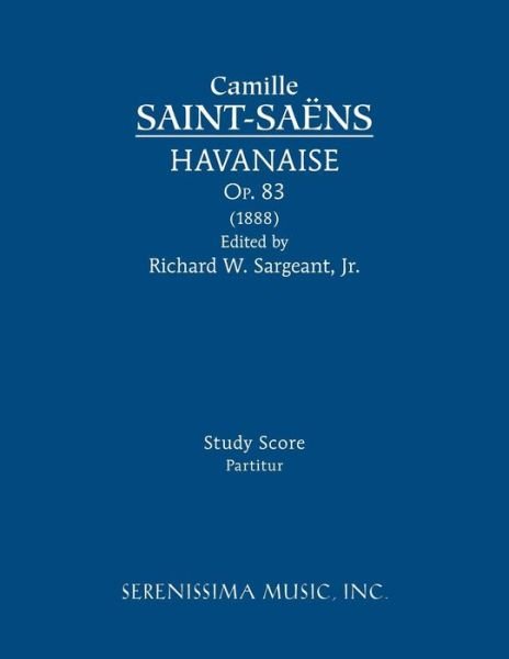 Cover for Camille Saint-saens · Havanaise, Op.83: Study Score (Paperback Bog) (2015)