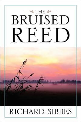 Cover for Richard Sibbes · Bruised Reed (Paperback Book) (2013)