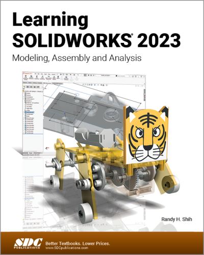 Cover for Randy H. Shih · Learning SOLIDWORKS 2023: Modeling, Assembly and Analysis (Paperback Book) (2023)