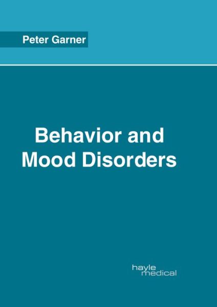 Cover for Peter Garner · Behavior and Mood Disorders (Inbunden Bok) (2017)