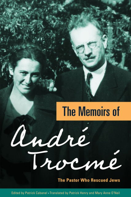 Cover for Andre Trocme · The Memoirs of Andre Trocme: The Pastor Who Rescued Jews (Taschenbuch) (2025)