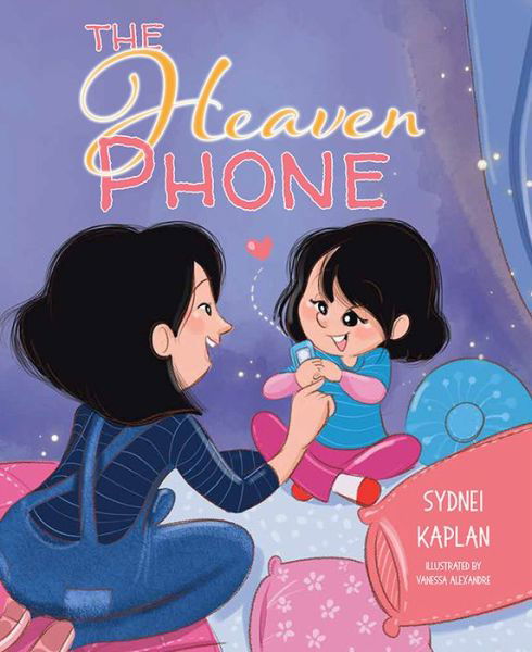 Cover for Sydnei Kaplan · Heaven Phone (Book) (2022)