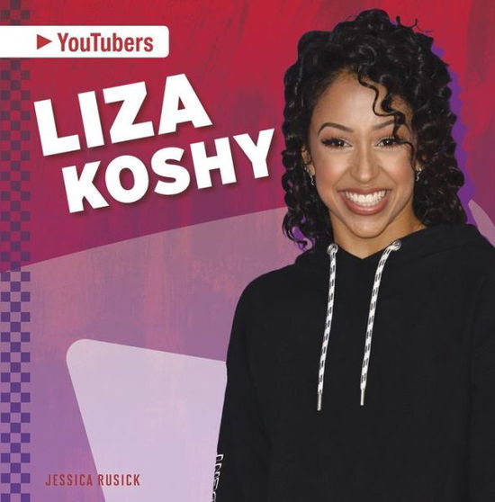 Cover for Jessica Rusick · Liza Koshy - YouTubers (Paperback Book) (2020)