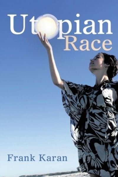 Cover for Frank Karan · Utopian Race (Paperback Book) (2020)