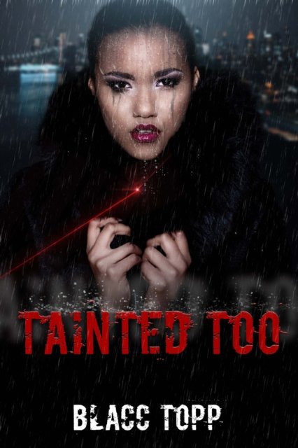 Cover for Blacc Topp · Tainted Too (Paperback Bog) (2024)