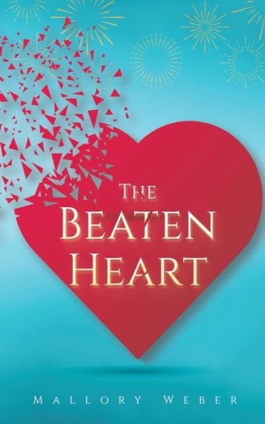 Cover for Mallory Weber · The Beaten Heart (Paperback Book) (2021)