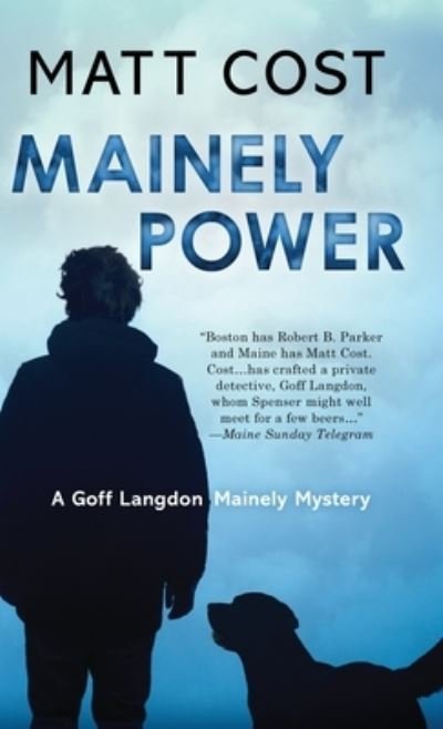 Cover for Matt Cost · Mainely Power (Gebundenes Buch) (2021)