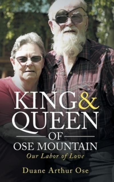 Cover for Duane Arthur Ose · King &amp; Queen of OSE Mountain (Book) (2022)